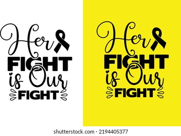 Her Fight is Our Fight design