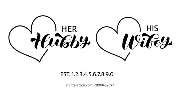 Her Hubby, his Wife brush lettering. Heart frame. Couple shirt design. Isolated vector stock illustration for banner, clothing and poster