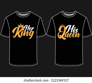 Her King His Queen Custom Valentine Couple Typography T-Shirt Design 2022 