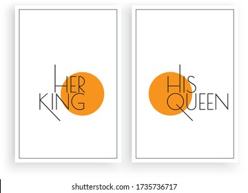 Her king and his queen. Scandinavian Poster Design, Minimalist Wording Design, Wall Decor Vector, Wall Decals, Lettering, Art Decor, Two pieces Wall Art isolated on white background