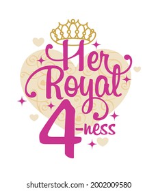 Her royal fourness birthday t-shirt design