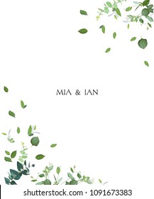 Herbal minimalistic vector frame. Hand painted plants, branches, leaves on white background. Greenery wedding invitation. Watercolor style. Natural card design. All elements are isolated and editable.