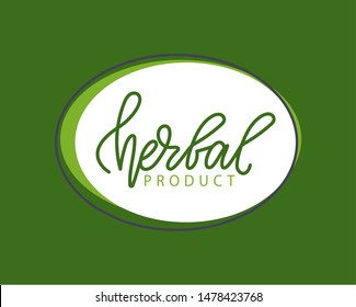 Herbal product, oval logo on green, poster with circle icon, vegetarian label, vegan package or label, stamp of bio or healthy product, eco symbol vector
