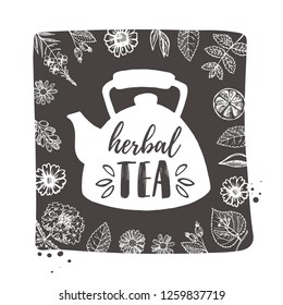 Herbal tea concept design. Kettle. Hand drawn vector illustration. Can be used for cafe, market, menu, shop, bar, restaurant, poster, label, sticker, logo