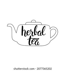 Herbal tea lettering and teapot. Hand drawn calligraphy and brush pen lettering phrase. Isolated vector illustration
