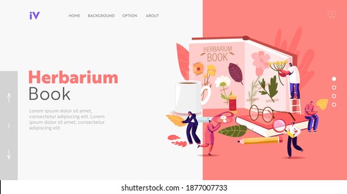 Herbarium Hobby Landing Page Template. Tiny Characters Collecting Herbs, Grass and Twigs, Natural Field Plants, People Put Floral Natural Elements in Huge Album or Book. Cartoon Vector Illustration