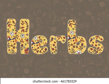 Herbs lettering. Pattern of flowers and herbs