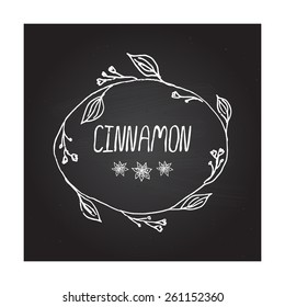 Herbs and Spices Collection - Cinnamon. Handdrawn Wreath on Black Chalkboard. Suitable for ads, signboards, packaging and identity designs