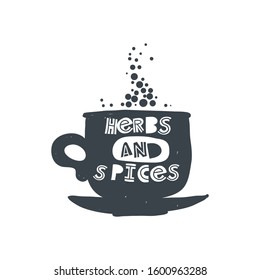 Herbs and spices. Hand-drawn lettering in sloppy style. Scandinavian doodles. Vector isolated motivation illustration
