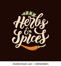 Hierbas y especias texto escrito a mano. Caligrafía moderna de tinta de pincel, tipografía con letras a mano. Diseño para emblema, afiche, logotipo, impresión. Tienda de especias, tienda, plantilla de mercado. Ilustración del vector