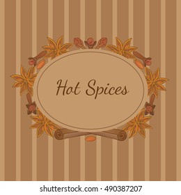 Herbs, spices and seasonings collection. Vector hand drawn frame template with cloves, cinnamon and illicium on a striped background