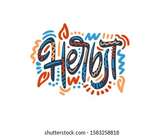 Herbst - Autumn in German. Hand Lettering word. Handwritten modern brush typography sign. Greetings for icon, logo, badge, cards, poster, banner, tag. Colorful Vector illustration
