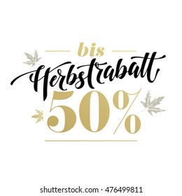 Herbstrabatt bis 50%. Autumn sale modern lettering in German.