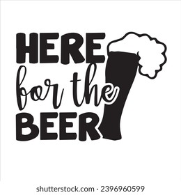 here for the beer logo inspirational positive quotes, motivational, typography, lettering design svg