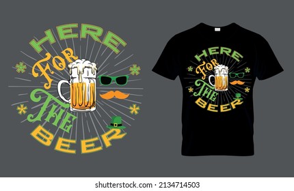 Here for the beer - t-shirt design