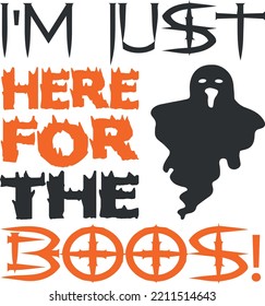 I'm here for the boos SVG |  halloween svg | funny halloween svg | I'm just here for the boos svg | halloween