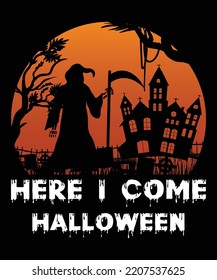 Here I come Halloween shirt print template, Grim reaper scary house vintage sunset shirt design