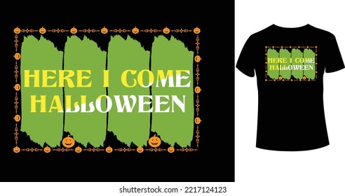 Here i come halloween T-Shirt Design. Halloween Vector Graphic. Halloween T-Shirt illustration. Horns head devil t-shirt design. Beautiful and eye catching halloween vector