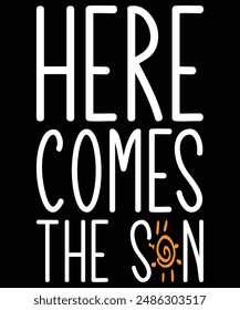 Here Come The Sun Shirt Women Summer Sunshine Print Beach Tops Vintage Vacation Short Sleeve T Shirt, Summer Vacation, Summer Shirt Design, Beach Vacation Template, Shirt Print Template
