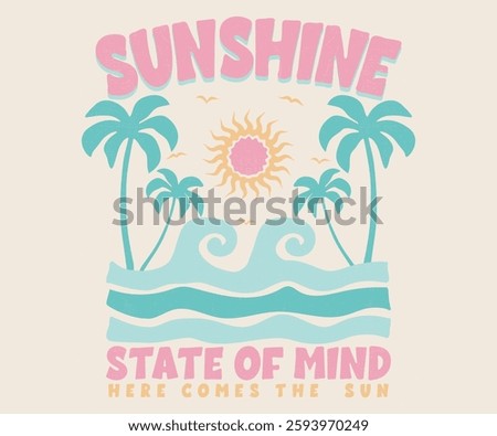Here come the sun. Summer vibes artwork. Sunshine paradise graphic print design. Enjoy beach life. Surf club design. Beach modern abstract art. Ocean abstract wave. 