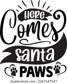 Here comes Santa paws Christmas design