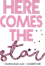 here comes star