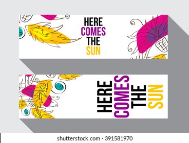 Here comes the sun. Beautiful typographic design with flowers in bright colors