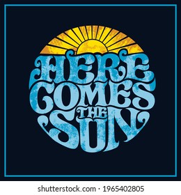 "HERE COMES THE SUN" Can be used for digital printing and screen printing