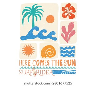 Here comes the sun. Endless summer vector design for apparel, stickers, posters, background and others.
