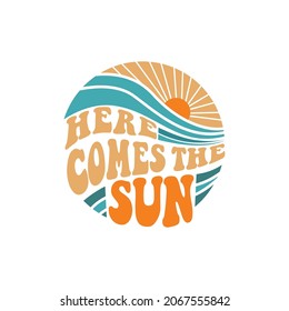 Here Comes the Sun , Fantastic Clouds, Waves end SunSet Stile , vector art for screen printing, sublimation or anything your imagination wants RH+