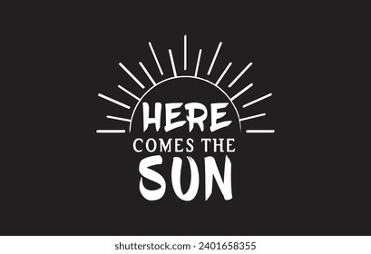 Aquí viene el sol citas inspiradoras tipografía diseño de letras