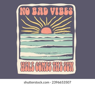 Hier kommt die Sonne. Meereswelle. Modernes Design der modernen Kunst. Keine schlechten Tage. Miami Surfclub. Paradise t Shirt Grafik Design, Typografie Slogan Hintergrund.  Strandsurftag T-Shirt-Kunstwerk. 