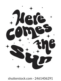 here comes the sun typography, Camping Quotes Design