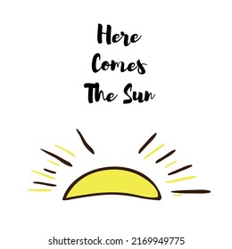 Here Comes the Sun Vector illustration EPs10 
