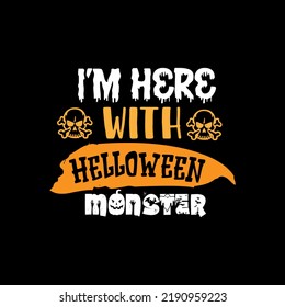 I'm here with Halloween monster typography lettering for t shirt ready for print 