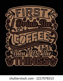 Here is my new coffee T-shirt design.