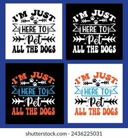 I'm Here To Pet All The Dogs Shirt - Funny Dog Shirt,  
