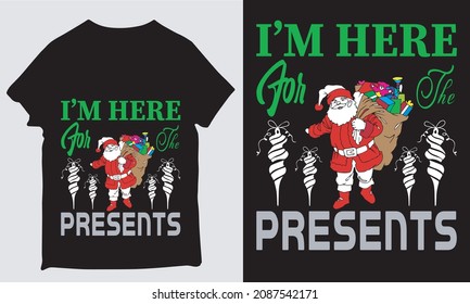 I'M HERE FOR THE PREASENTS DESIGN