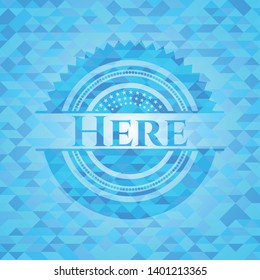Here realistic sky blue emblem. Mosaic background