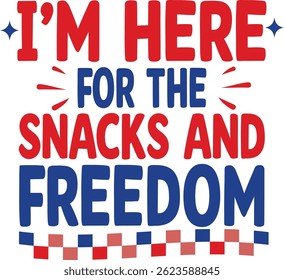 I’m Here For The Snacks Typographic T-shirt Design
