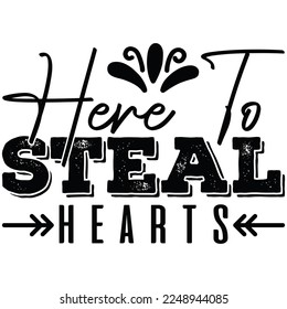 here to steal heart t shirt design