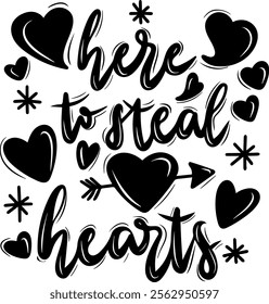 here to steal hearts valentines day black vector graphic design and cut file