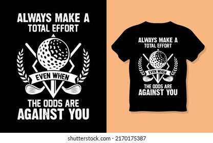 Here is the t shirt design and eps vector file. You can easily use the eps vector file.