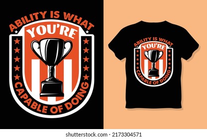 Here is the t shirt design and eps vector file. You can easily use the eps vector file.