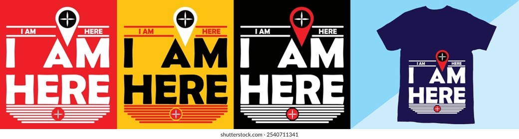  I Am Here, T Shirt Design of Typography, Vector image colorful background.eps
