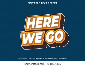 here we go text effect with abstract and bold style use for business logo and brand