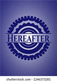 Hereafter with denim texture