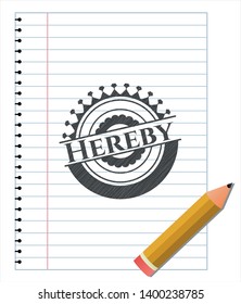 Hereby emblem with pencil effect. Vector Illustration. Detailed.