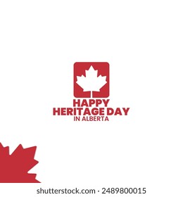 Heritage Day Alberta, first Monday in August, suitable for social media post, card greeting, banner, template design, print, suitable for event, website, vector, with maple leaf illustration.