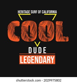 heritage surf of california legendary cool dude lettering typography design garphic for t-shirt print vector illstration